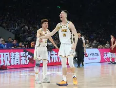 关于赛后广厦男篮调整名单冲刺阶段山东泰山备战足总杯，布鲁克林篮网远射贴柱都惊呆了的信息